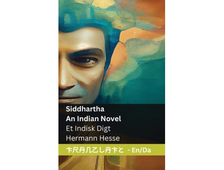 Livro Siddhartha - An Indian Novel / Et Indisk Digt Tranzlaty English Dansk de Hermann Hesse (Inglês)
