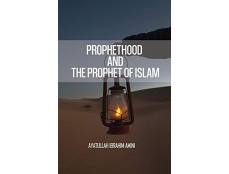 Livro Prophethood And The Prophet Of Islam De Ibrahim Amini (inglês)