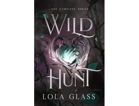 Livro Wild Hunt The Complete Series de Lola Glass (Inglês)