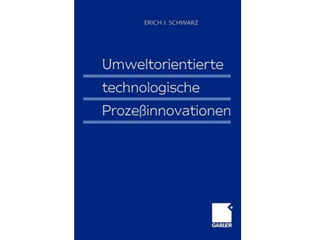 Livro Umweltorientierte technologische Prozeßinnovationen German Edition de Erich J Schwarz (Alemão)