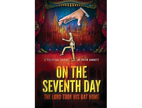 Livro On the Seventh Day The Lord took his bat home de Peter Gargett (Inglês)
