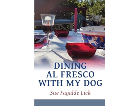 Livro Dining Al Fresco with My Dog de Brad Ayers (Inglês)