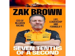 Livro Seven Tenths Of A Second de Zak Brown (Inglês)