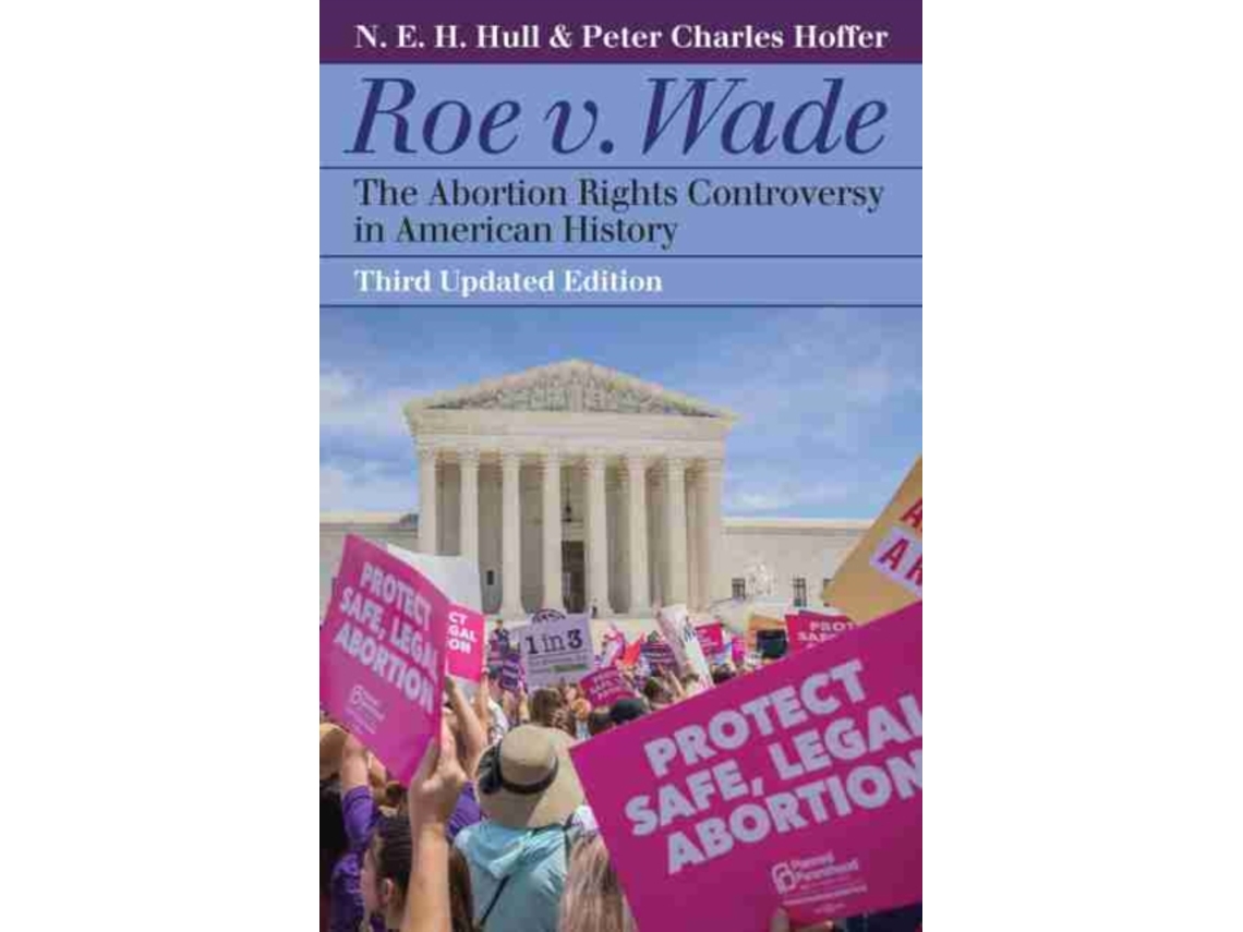Livro roe v. wade de n. e. h. hull,peter charles hoffer (inglês)