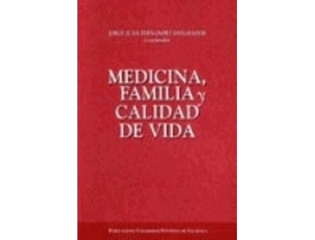 Livro Medicina, Familia Y Calidad De Vida de Jorge Juan Fernández Sangrador (Coord.) (Espanhol)