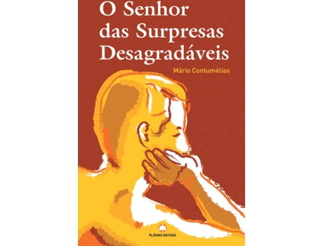 Livro O Senhor das Surpresas Desagradáveis  de Mário Contumélias (Português - 2005)