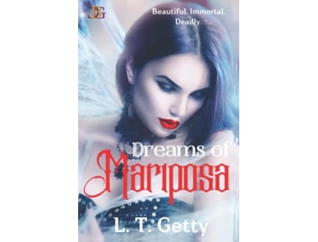 Livro Dreams Of Mariposa de L T L T (Inglês)