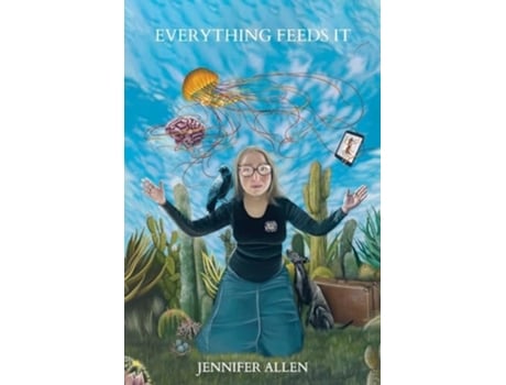 Livro Everything Feeds It de Jennifer Allen (Inglês)