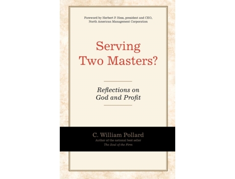 Livro Serving Two Masters? C. William Pollard (Inglês)