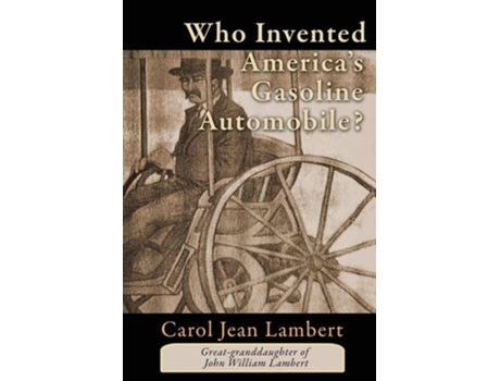 Livro Who Invented Americas Gasoline Automobile? De Carol Jean Lambert (inglês)