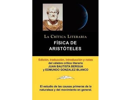 Livro Fisica de Aristoteles, Coleccion La Critica Literaria Por El Celebre Critico Literario Juan Bautista Bergua, Ediciones Ibericas de Aristoteles Arist Teles, Edmundo Gonzalez-Blanco, Aristoteles Aristoteles (Espanhol)