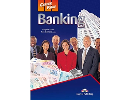 Livro Career Paths Banking Student´s Book With Digibook App De Express Publishing (inglês)