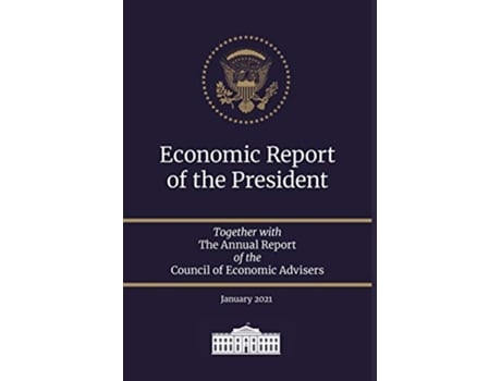 Livro Economic Report of the President 2021 de Council Of Economic Advisers (Inglês)