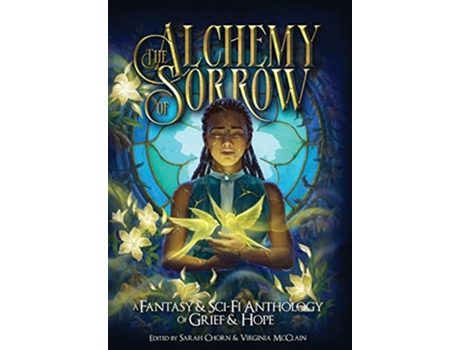 Livro The Alchemy of Sorrow de Virginia Mcclain e M L Wang (Inglês - Capa Dura)