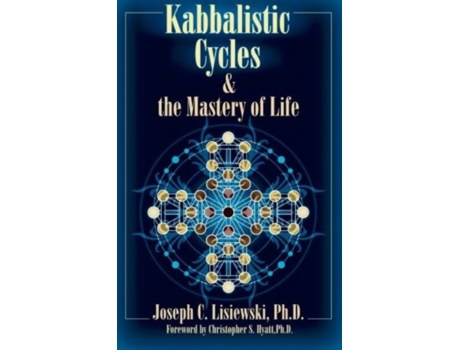 Livro Kabbalistic Cycles and The Mastery of Life de Joseph C. Lisiewski (Inglês)