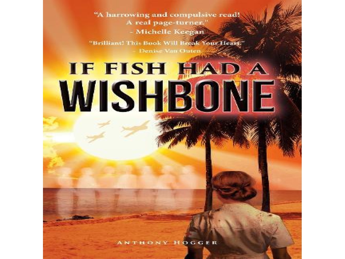 Livro If Fish Had a Wishbone de Anthony Hogger (Inglês)