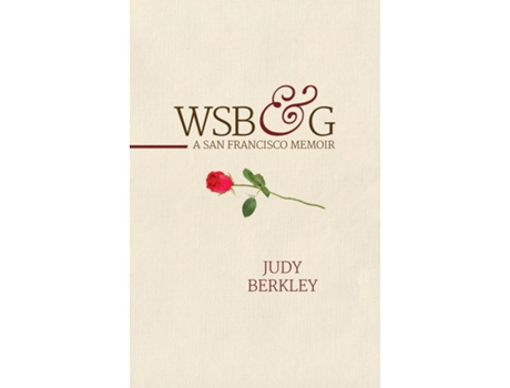Livro Wsbampg A San Francisco Memoir De Judy Berkley (inglês)