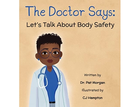 Livro The Doctor Says Lets Talk About Body Safety Book 2 de Pat Morgan (Inglês - Capa Dura)