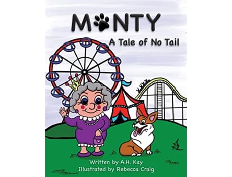 Livro Monty A Tale of No Tail de A H Kay (Inglês)