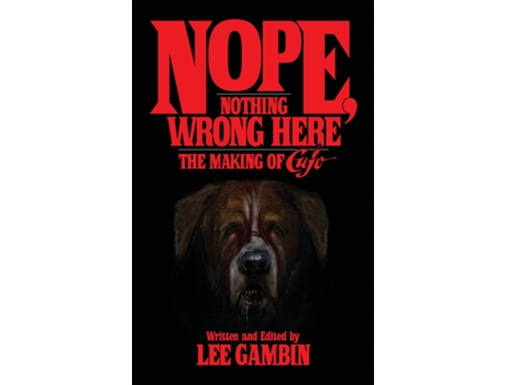Livro Nope, Nothing Wrong Here The Making Of Cujo De Lee Gambin (inglês)