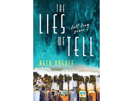 Livro The Lies We Tell de Beth Orsoff (Inglês)