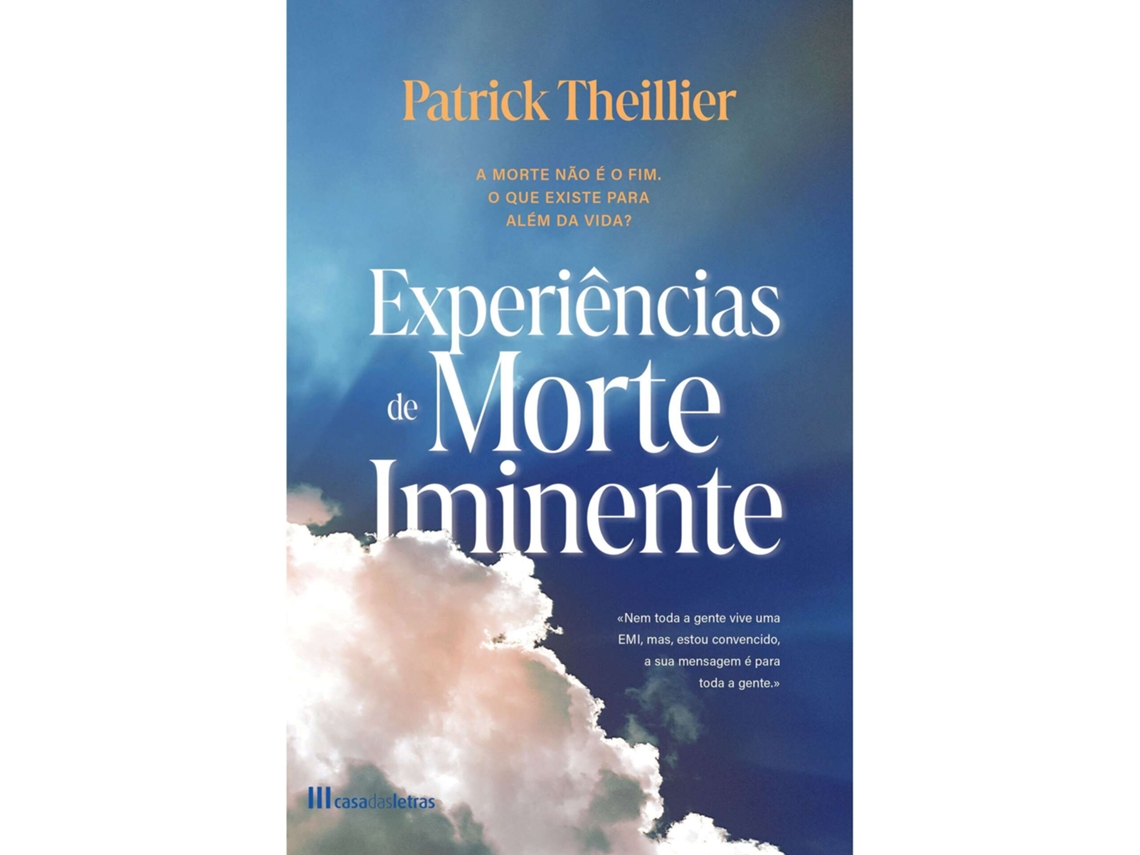 Experiências De Morte Iminente De Patrick Theillier