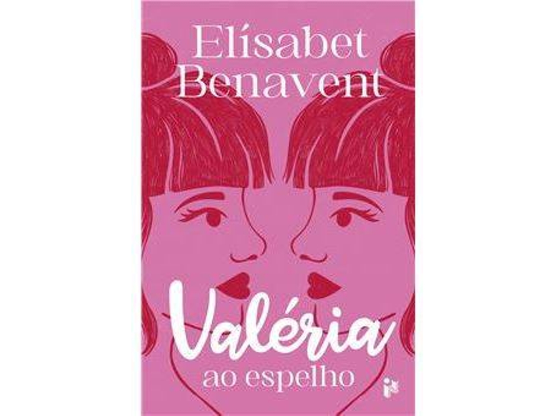 Livro Valéria ao Espelho de Elísabet Benavent (Português)