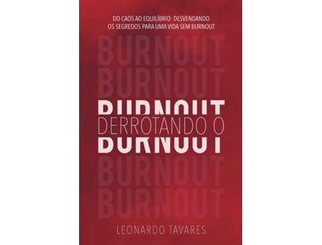 Livro Derrotando o Burnout de Leonardo Tavares (Inglês)