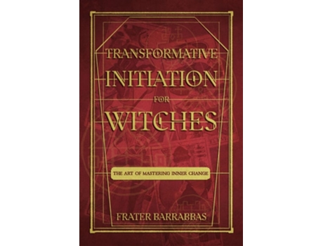 Livro Transformative Initiation for Witches de Frater Barrabbas (Inglês)