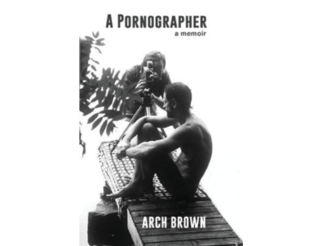Livro A Pornographer de Arch Brown (Inglês)