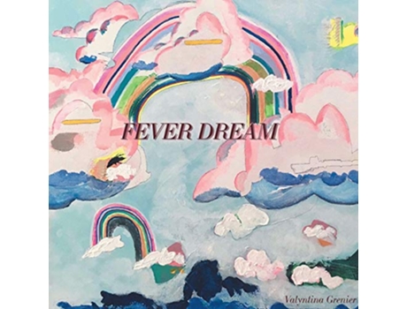 Livro Fever Dream Take Heart de Valyntina Grenier (Inglês)