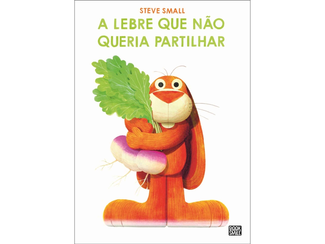 Livro A Lebre Que Não Queria Partilhar De Steve Small (Português)