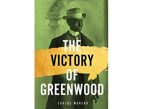 Livro The Victory of Greenwood de Carlos A Moreno (Inglês)
