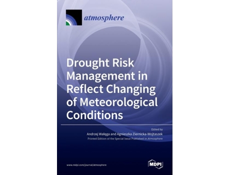 Livro Drought Risk Management In Reflect Changing Of Meteorological Conditions De Andrzej Walega (inglês)