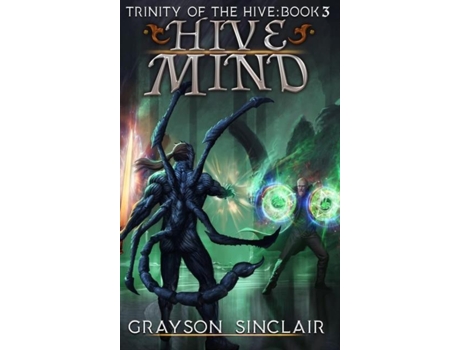 Livro Hive Mind A Dark Fantasy Litrpg De Grayson Sinclair (inglês)
