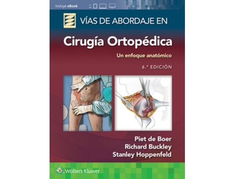 Livro vias de abordaje de cirugia ortopedica. un enfoque anatomico de stanley hoppenfeld (espanhol)
