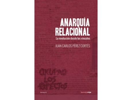 Livro Anarquía Relacional de Pérez Cortés Juan Carlos (Espanhol)