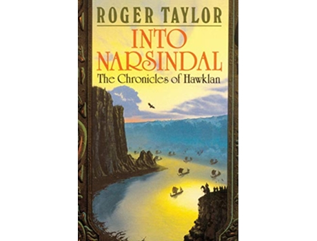 Livro Into Narsindal The Chronicles of Hawklan de Roger Taylor (Inglês)