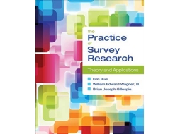 Livro The Practice of Survey Research de Brian Joseph Gillespie, Erin Ruel et al. (Inglês)