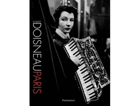 Livro Robert Doisneau Paris de Robert Doisneau (Inglês - Capa Dura)