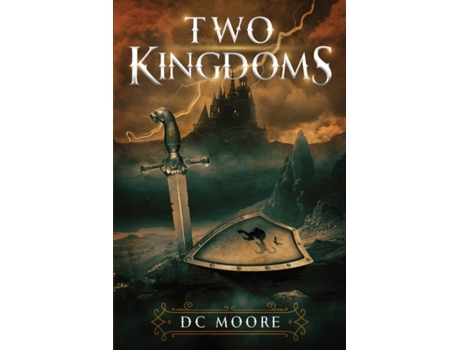 Livro Two Kingdoms: The epic struggle for truth and purpose amidst encroaching darkness - a medieval fantasy DC Moore (Inglês)