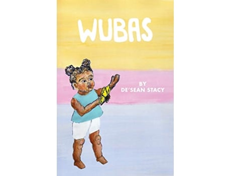 Livro Wubas de Desean Stacy (Inglês)