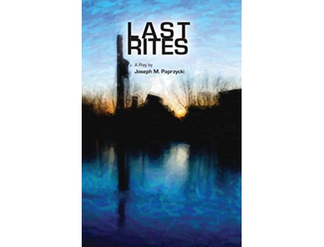 Livro Last Rites De Joseph M Paprzycki (inglês)