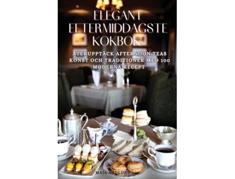 Livro ELEGANT EFTERMIDDAGSTE KOKBOK de Maja Hedlund (Inglês)