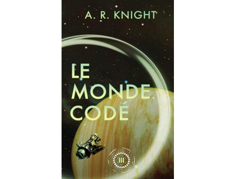 Livro Le Monde Codé de AR Knight (Inglês)