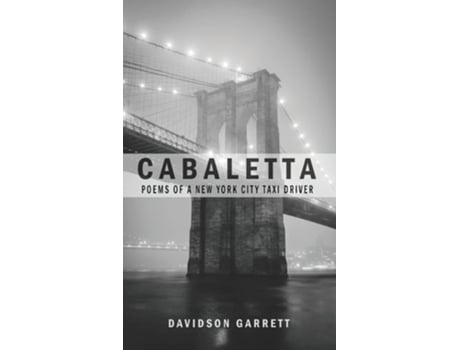 Livro Cabaletta Poems Of A New York City Taxi Driver de Davidson Garrett (Inglês - Capa Dura)