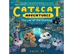 Livro Cat Cat Adventures The Lair of the Owl King de Susie Yi (Inglês)