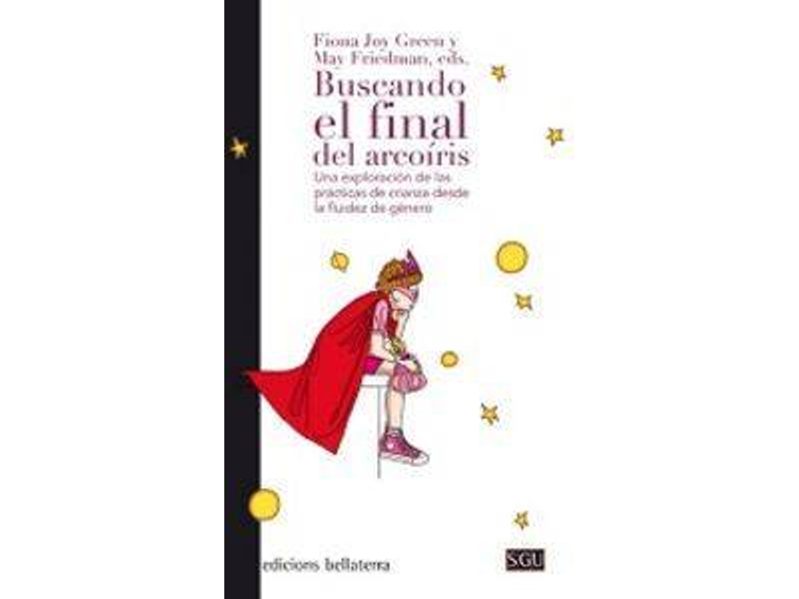 Livro BUSCANDO EL FINAL DEL ARCOÍRIS Una exploración de las prácticas de crianza desde la fluidez de género (Espanhol)