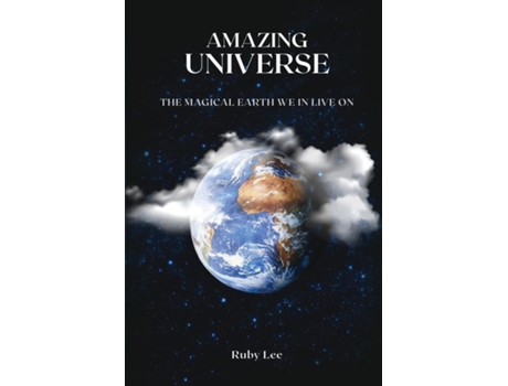 Livro Amazing Universe The Magical Earth We Live On de Ruby lee Thomas (Inglês)