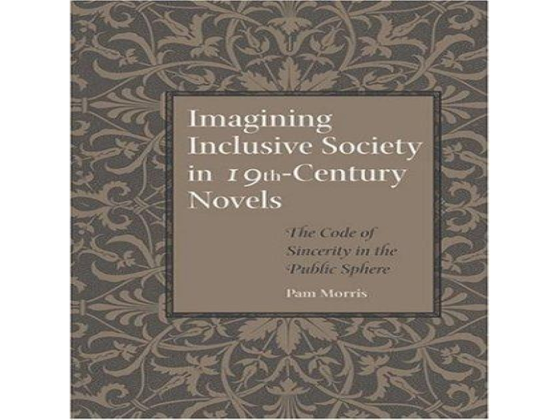 Livro Imagining Inclusive Society in Nineteenth-Century Novels de Morris e Pam (Inglês)
